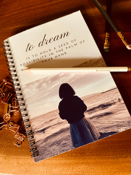 "To Dream Is To Plant Possibilities" Notebook for Visionaries and Creators